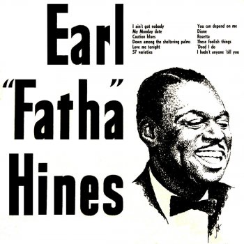 Earl "Fatha" Hines Cautlon Blues