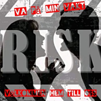 Risk Va På Min Vakt