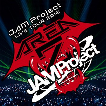 JAM Project Shining Storm ~烈火の如く~ (AREA Z Live Edition)