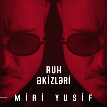 Miri Yusif Ruh Əkizləri