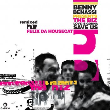 Benny Benassi Presents The Biz Love is Gonna Save Us (Radio Edit) - Benny Benassi Presents The Biz