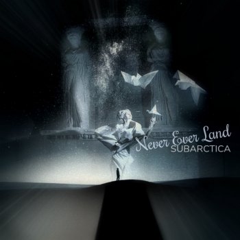 Исполнитель Subarctica, альбом Never Ever Land