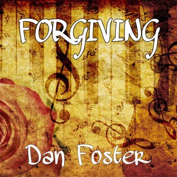 Dan Foster Forgiving