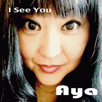 AYA I See You