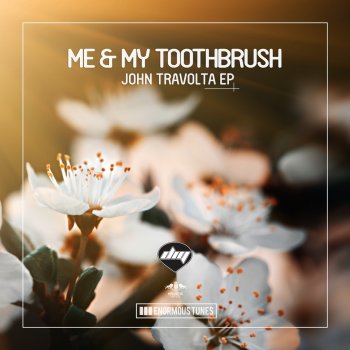 Me & My Toothbrush John Travolta (Radio Mix)