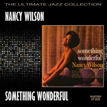 Nancy Wilson Something Happens To Me