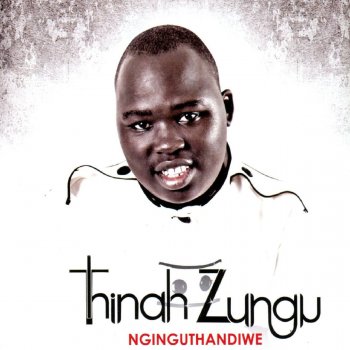 Thinah Zungu Ilizwa Lakho