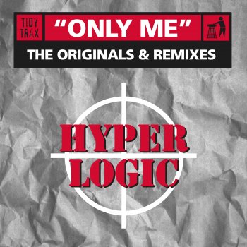 Hyperlogic Only Me (Untidy Dub)
