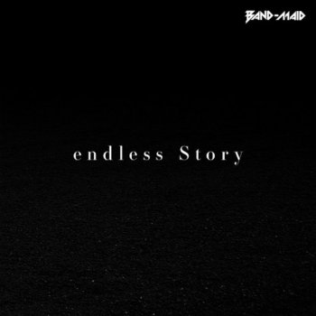 BAND-MAID endless Story