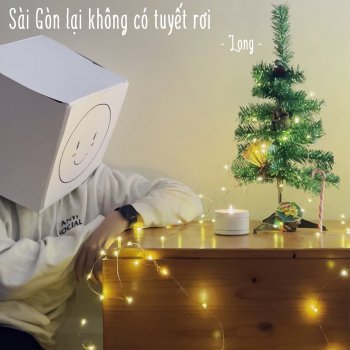 Long Sài Gòn Lại Không Có Tuyết Rơi