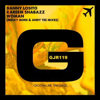 Danny Losito feat. Kareem Shabazz Woman - Micky More & Andy Tee Dub