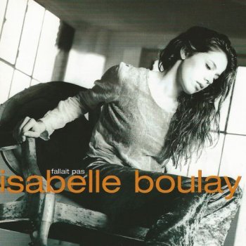Isabelle Boulay Un monde à refaire