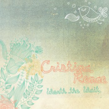 Cristina Renae Worth the Wait