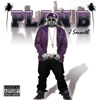 J Smooth Plan B (Intro)