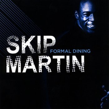 Skip Martin Round Midnight