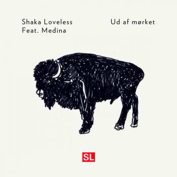 Shaka Loveless feat. Medina Ud Af Mørket