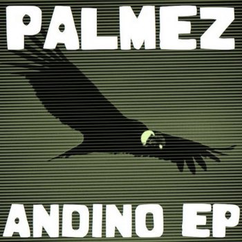 Исполнитель Palmez, альбом Andino EP