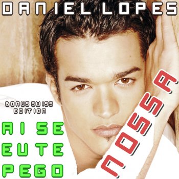 Daniel Lopes Ai Se Eu Te Pego (Mr. Da-Nos Radio Edit)