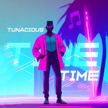 TuNaCious TIME ( Speed Up Version)