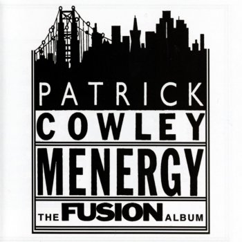 Patrick Cowley Menergy