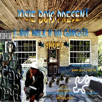 Исполнитель E-Nut, альбом Walk N Uh Gangsta Shoes