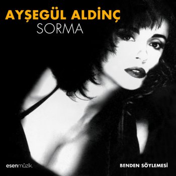 Ayşegül Aldinç Sorma