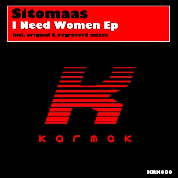 Sitomaas I Need Women - Original mix