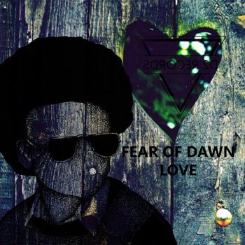 Исполнитель Fear Of Dawn, альбом Love