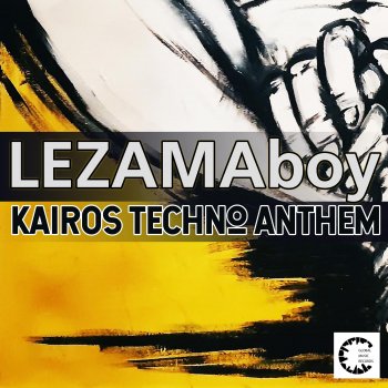 LEZAMAboy KAIROS Techno Anthem