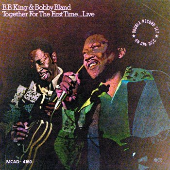 Bobby Bland & B.B. King Don't Want a Soul Hangin' Around