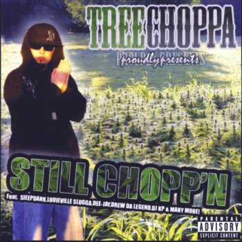 TreeChoppa feat. Knowledge(GT Im Ridin )