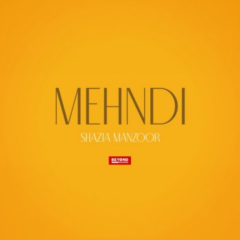 Исполнитель Shazia Manzoor, альбом Mehndi - Single