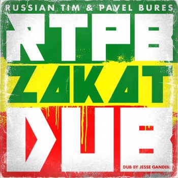 Исполнитель Russian Tim and Pavel Bures, альбом Zakat Dub