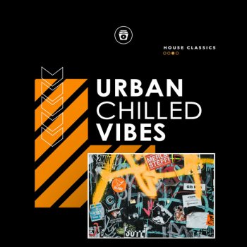 Исполнитель House Classics, альбом Urban Chilled Vibes