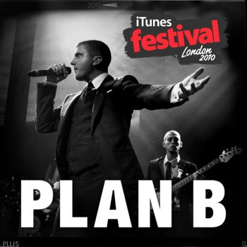 Plan B She Said (Live)