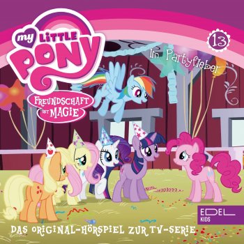 My Little Pony Im Partyfieber - Teil 6