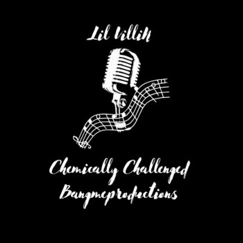Исполнитель Lil Villin, альбом Chemically Challenged - Single