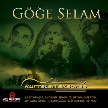 Kurtalan Ekspres feat. Bülent Ortaçgil, Erkan Oğur Unutamadim