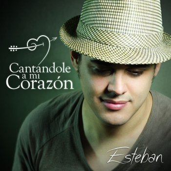 Esteban Cantándole a Mi Corazón