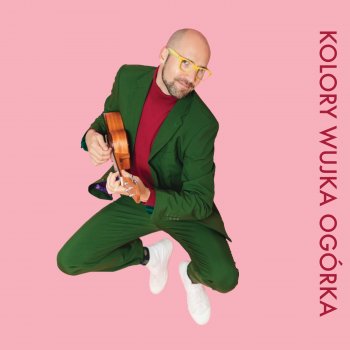 Исполнитель Wujek Ogórek, альбом Kolory Wujka Ogórka
