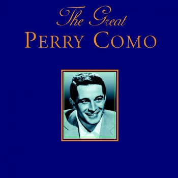 Perry Como If You Had All the World and It’s Gold