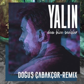 Yalın Deva Bize Sevişler (Doğuş Çabakçor Remix)