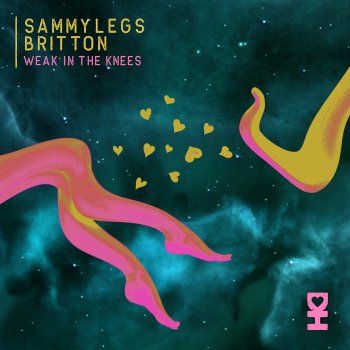 Britton & Sammy Legs Weak in the Knees (feat. TCHiLT)