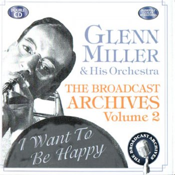 Glenn Miller What Have You Got That Gets Me?