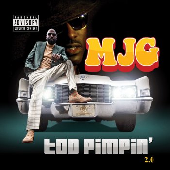 MJG feat. Bun B Too Pimpin (feat. Bun B)