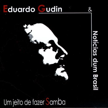 Eduardo Gudin, Notìcias Dum Brasil Boa Maré