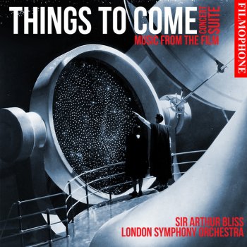 Arthur Bliss feat. London Symphony Orchestra Things To Come (Concert Suite) (F131) :2. Attack