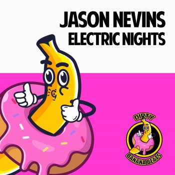 Исполнитель Jason Nevins, альбом ELECTRIC NIGHTS - Single