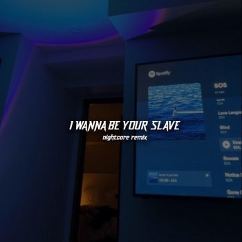 Исполнитель Levis Remix, альбом I Wanna Be Your Slave (Nightcore Remix)