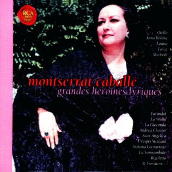 Montserrat Caballé Otello/Mia Madre Aveva.../Canzone Del Salince/Ave Maria